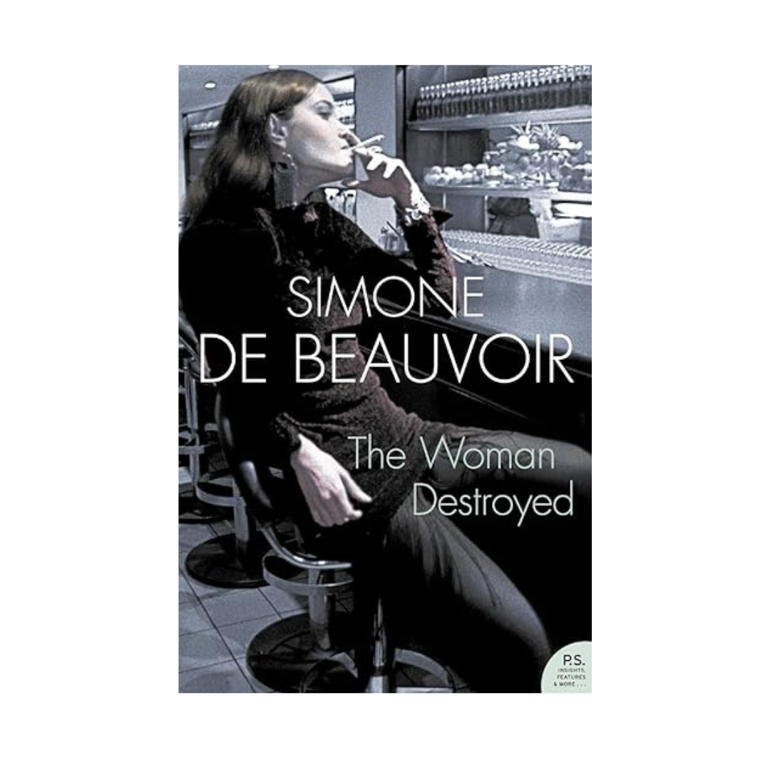 Book cover of The Woman Destroyed by Simone de Beauvoir – feminist classic at BookWorld UAE.
