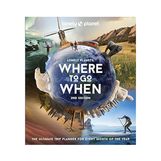 Where to Go When 2 by Lonely Planet