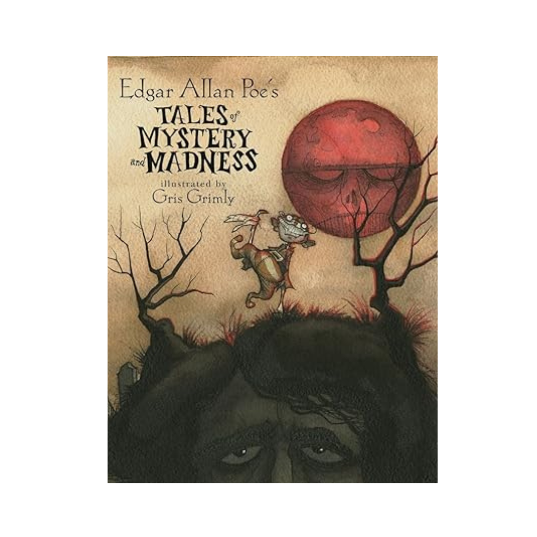 Edgar Allan Poe's Tales of Mystery and Madness