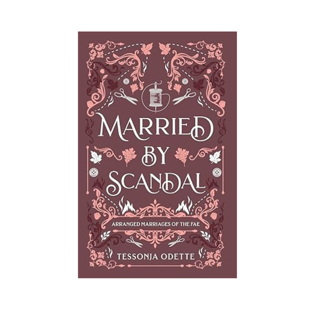 Married by Scandal by Tessonja Odette