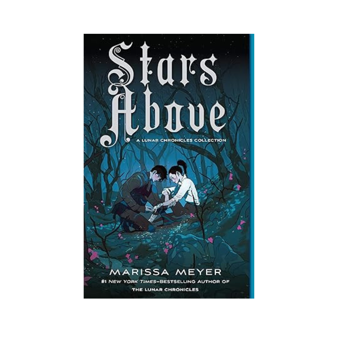 Stars Above by Marissa Meyer