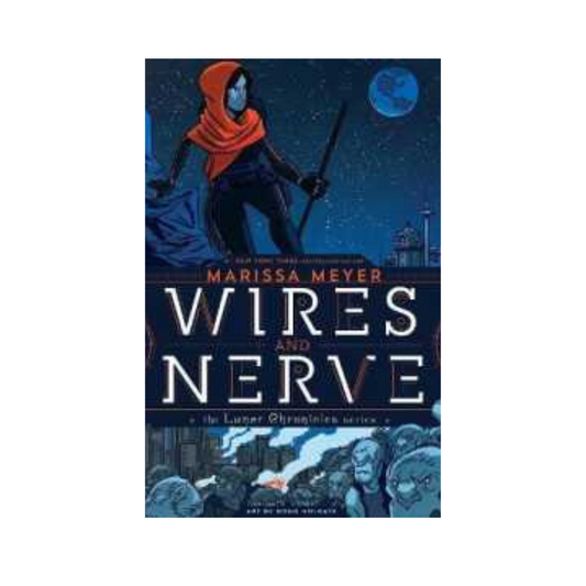 Wires and Nerve Vol. 1 by Marissa Meyer