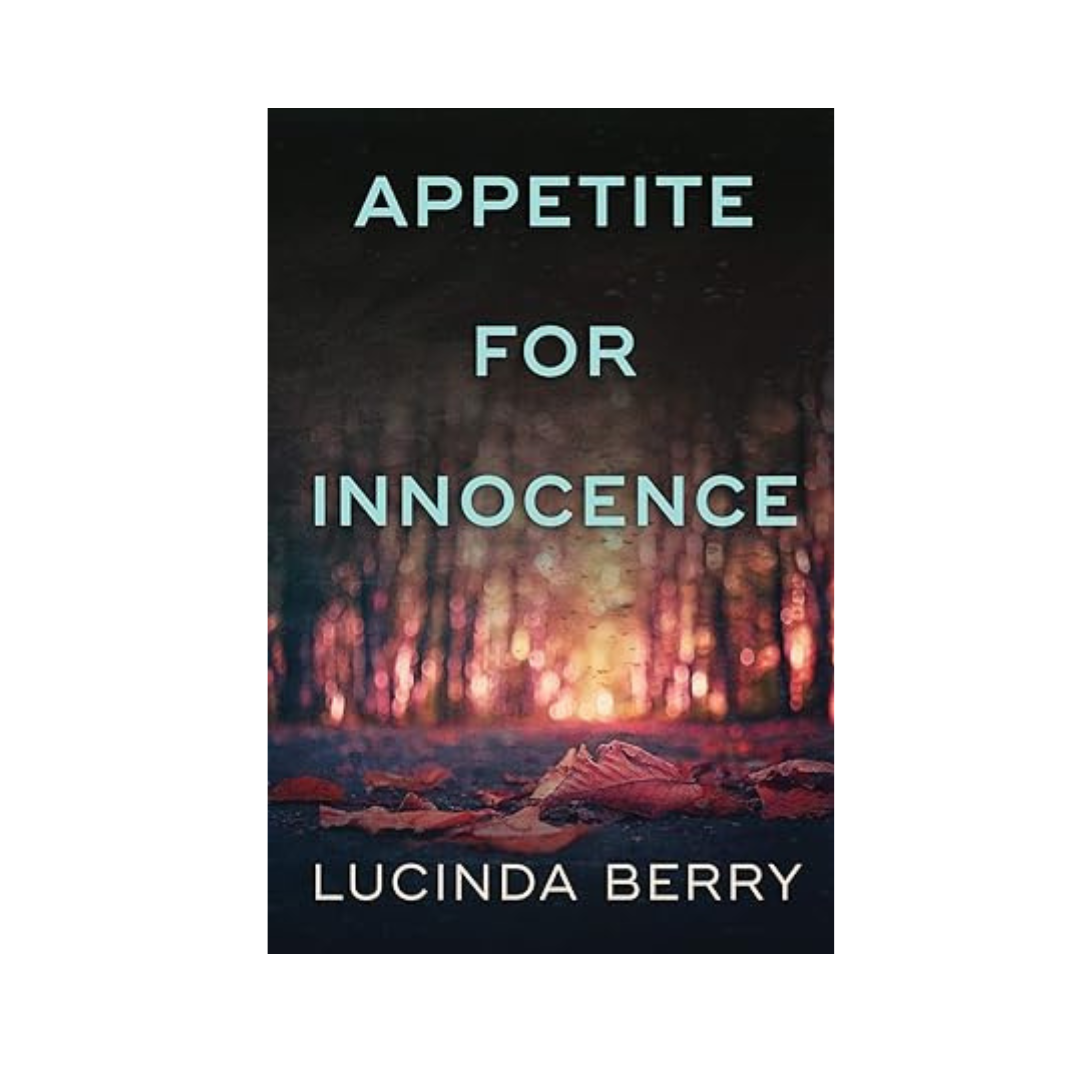 Appetite for Innocence by Lucinda Berry