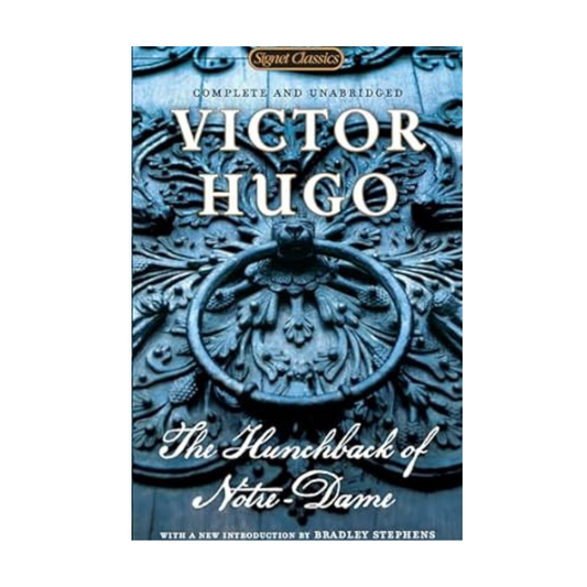 The Hunchback of Notre-Dame by Victor Hugo