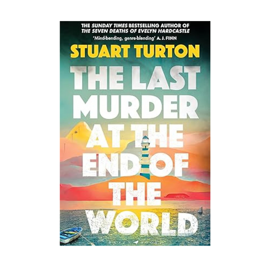 The Last Murder at the End of the World by Stuart Turton