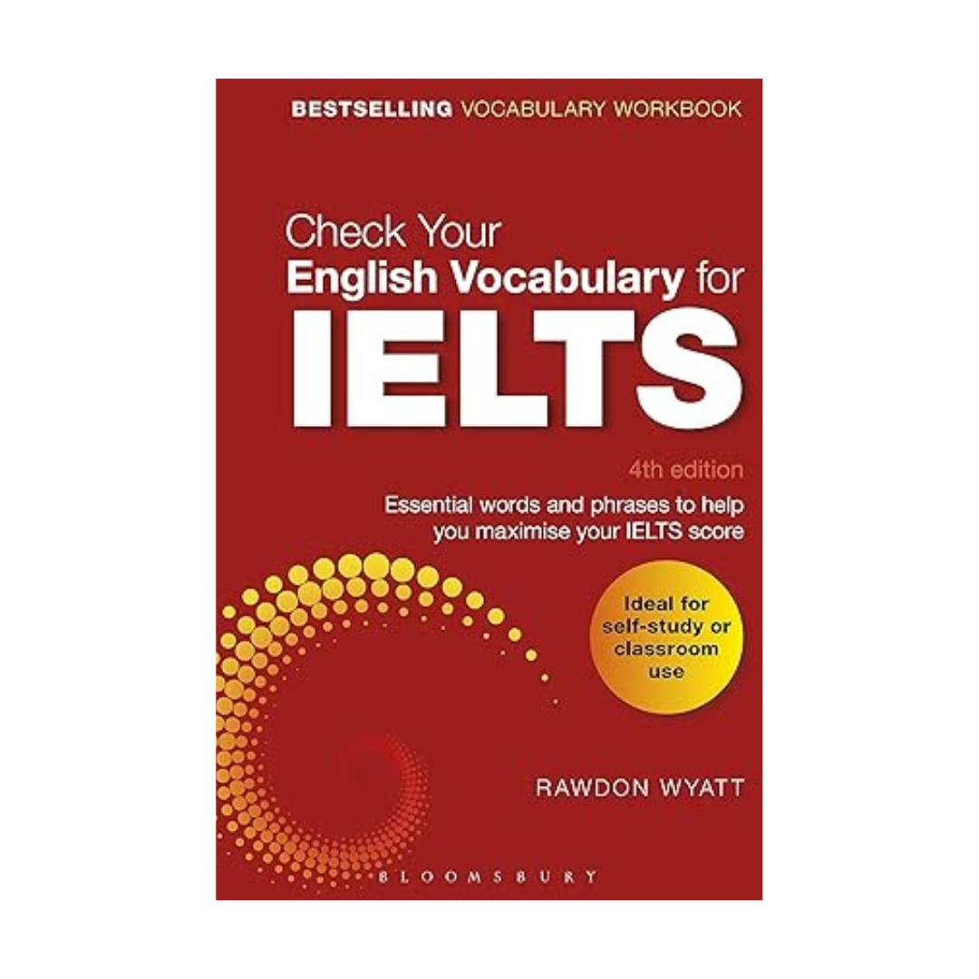 Check Your English Vocabulary for IELTS by Rawdon Wyatt