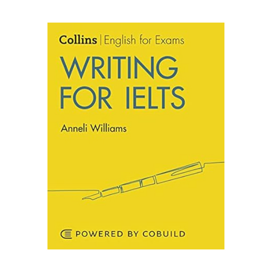 Writing for IELTS (With Answers): IELTS 5-6+ (B1+) by Anneli Williams