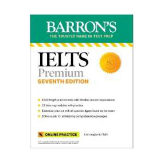 IELTS Premium: 6 Practice Tests + Comprehensive Review + Online Audio, Seventh Edition (Barron's Test Prep) (Seventh