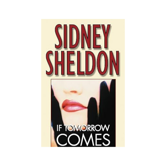 If Tomorrow Comes by Sidney Sheldon