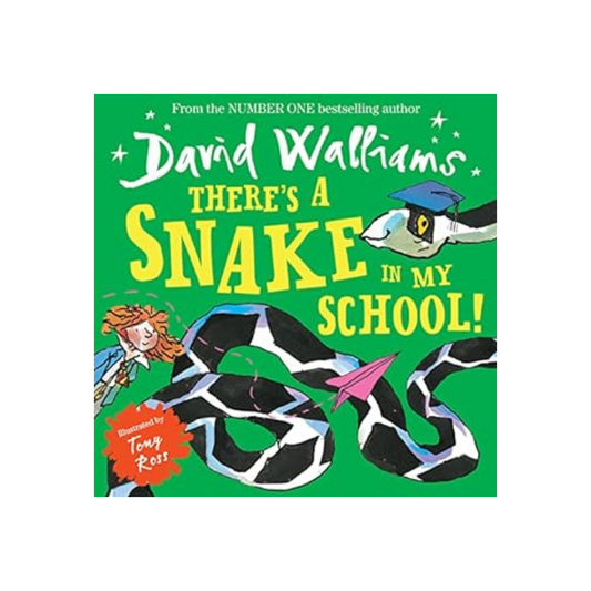 There’s a Snake in My School! by David Walliams