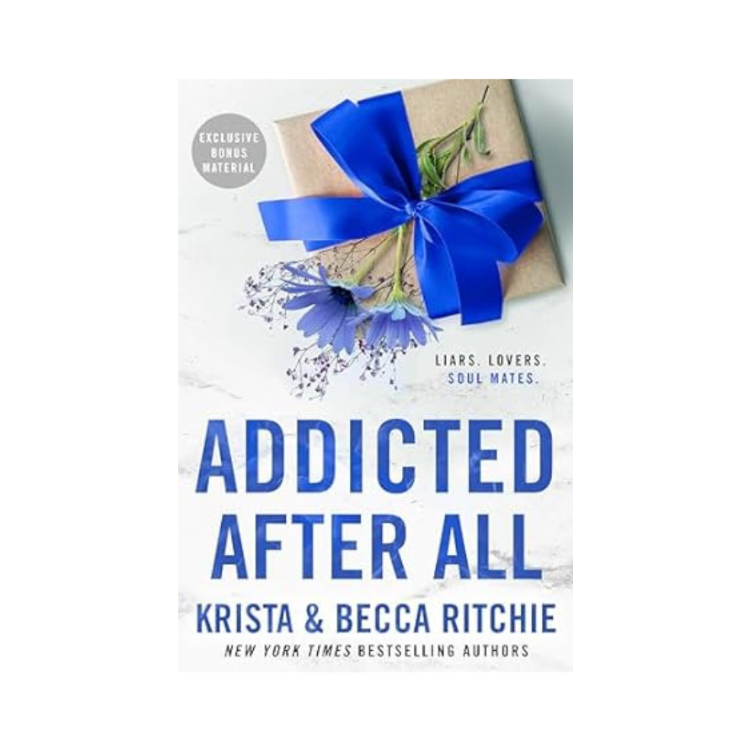 Addicted After All (Addicted, #5) by Krista & Becca Ritchie