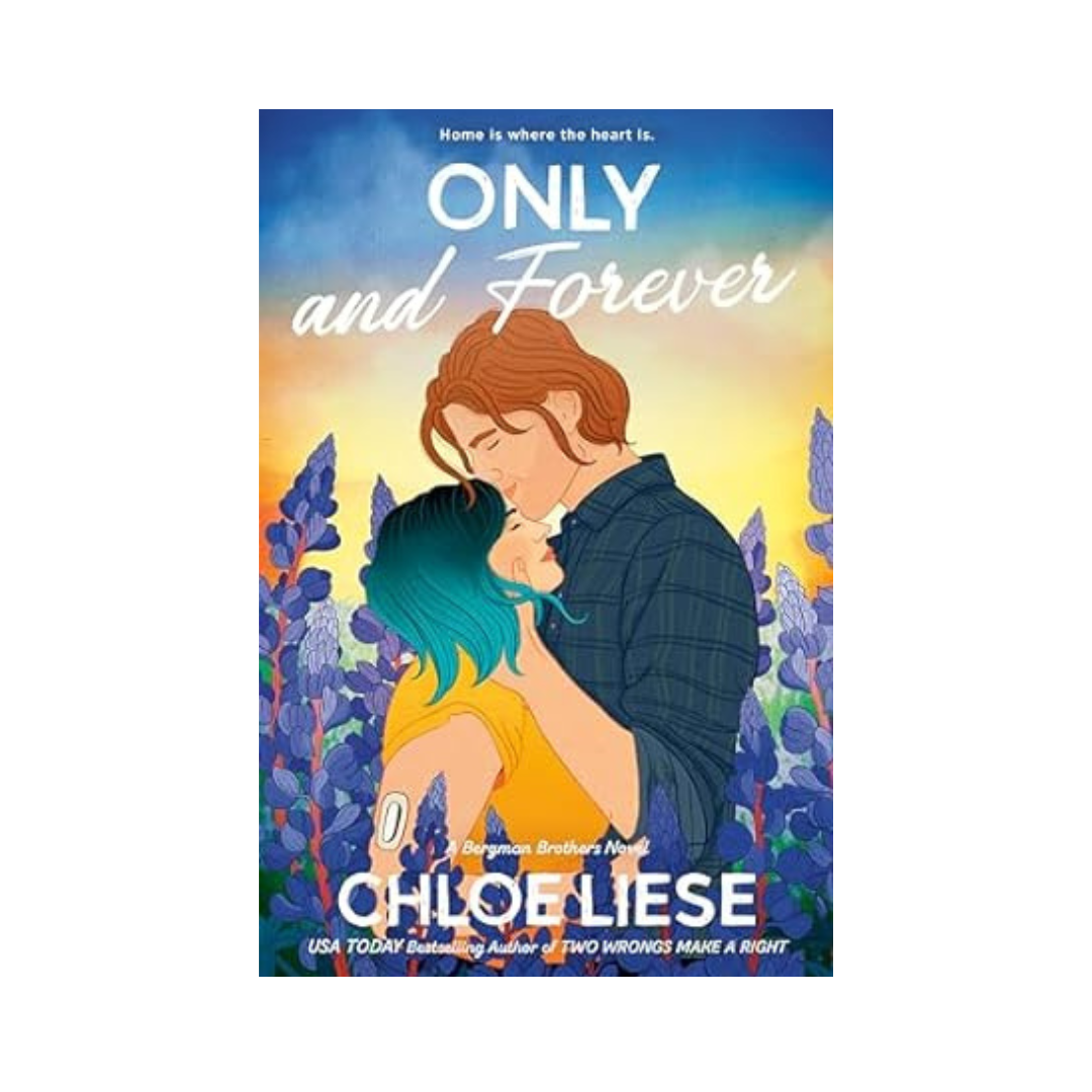 Only and Forever by Chloe Liese