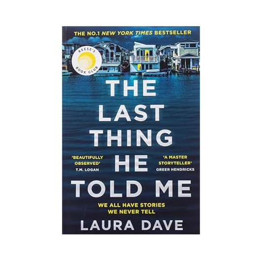 The Last Thing He Told Me by Laura Dave