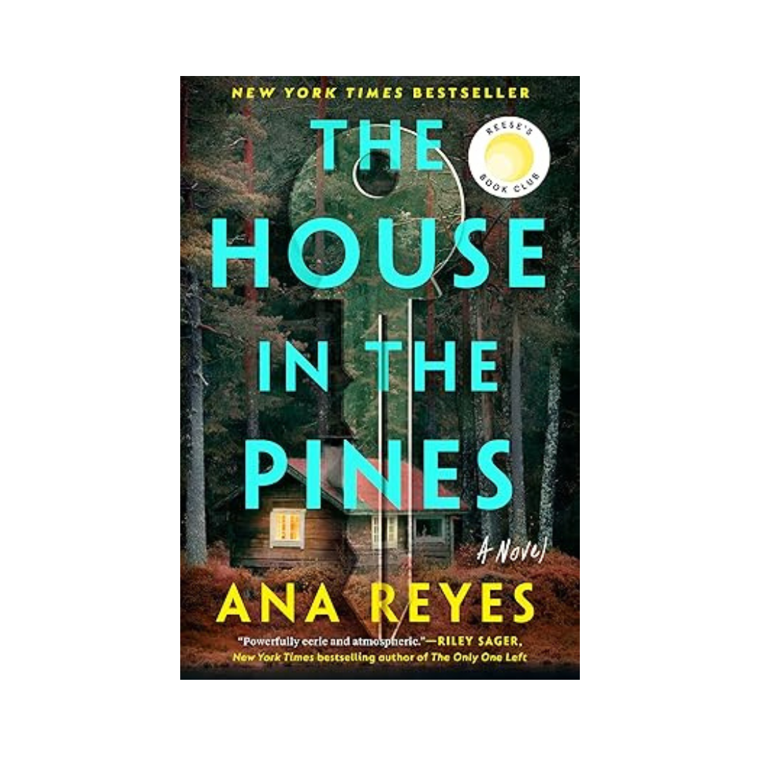 The House in the Pines by Ana Ryes