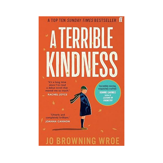 A Terrible Kindness by JD Browning Wroe