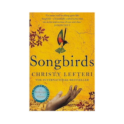 Songbirds by Christy Lefteri