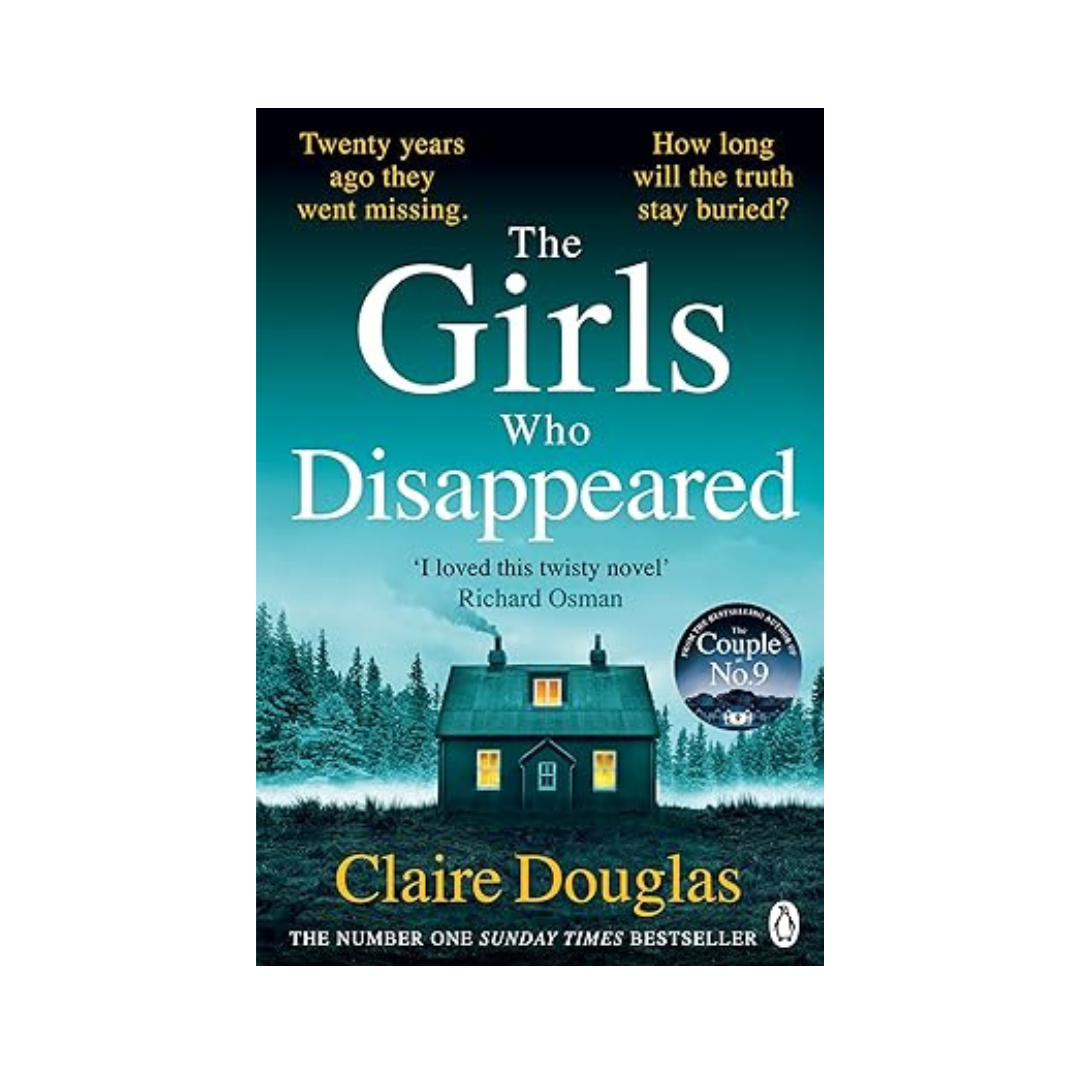 The Girls Who Disappeared by Claire Douglas