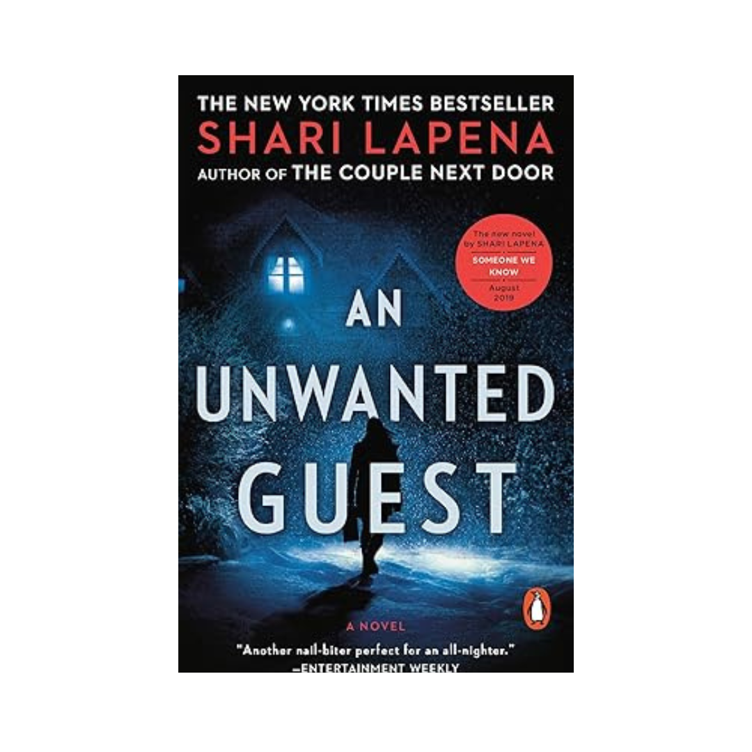 An Unwanted Guest by Shari Lapena