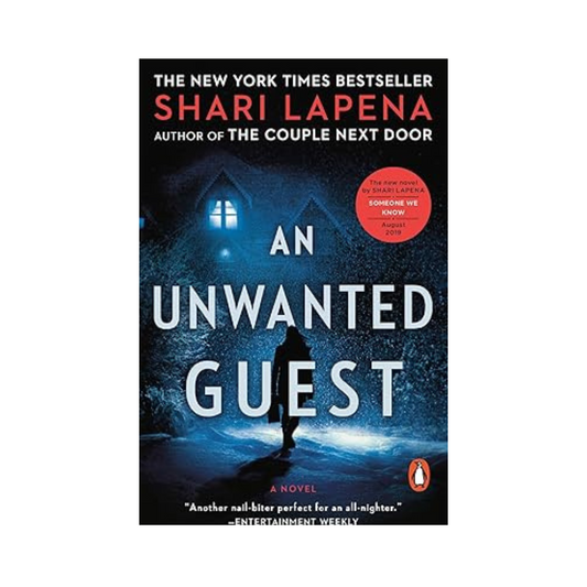 An Unwanted Guest by Shari Lapena