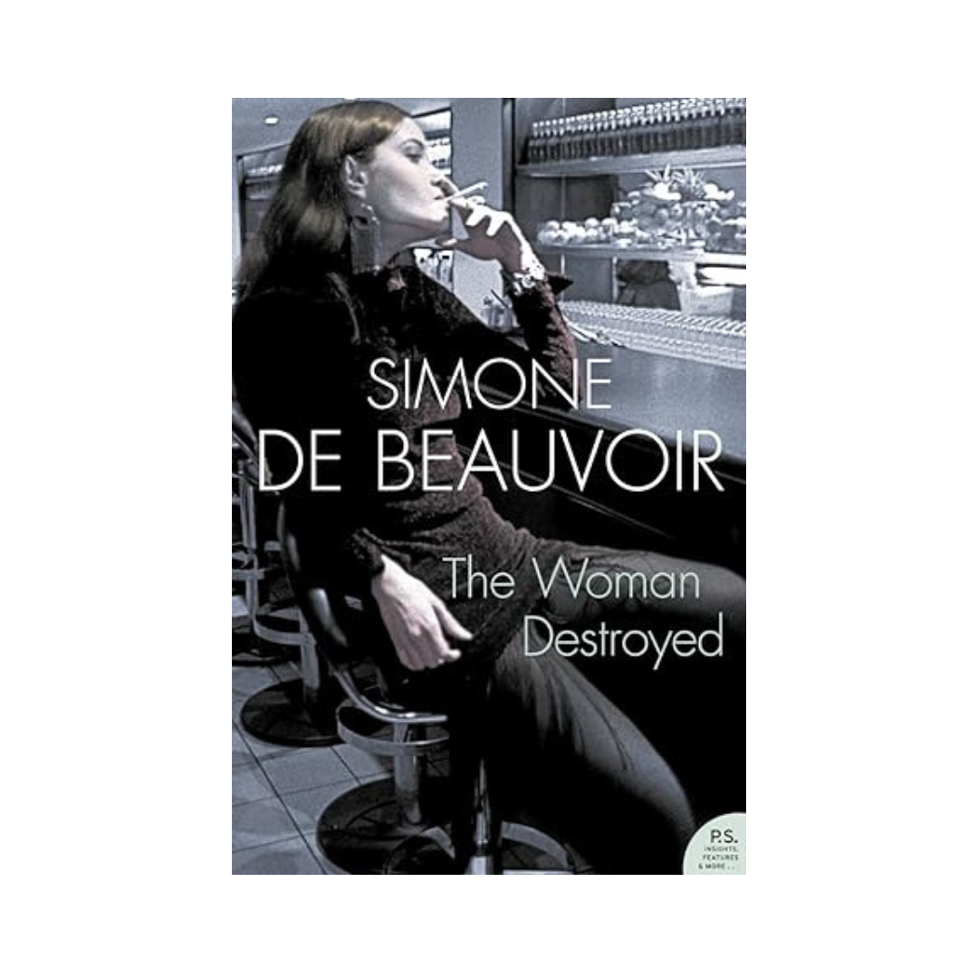 The Women Destroyed by Simone de Beauvoir