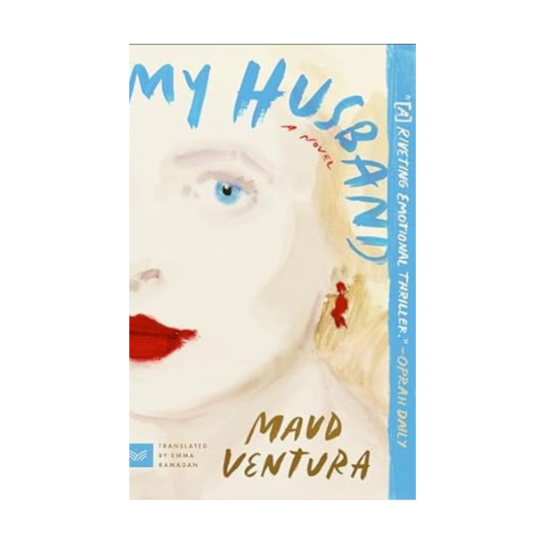 My Husband by Maud Ventura & Emma Ramadan