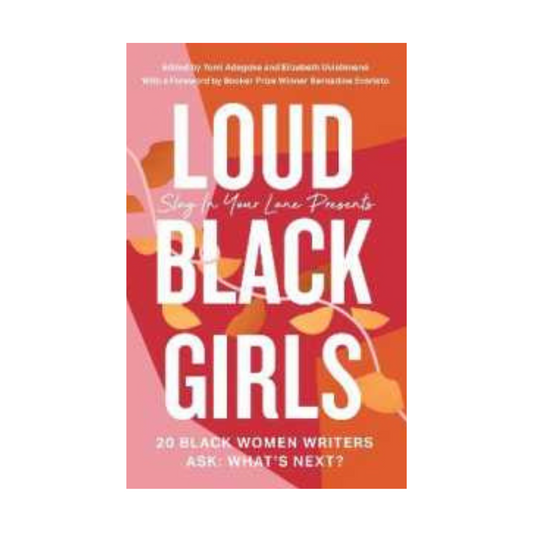 Loud Black Girls by Yomi Adegoke