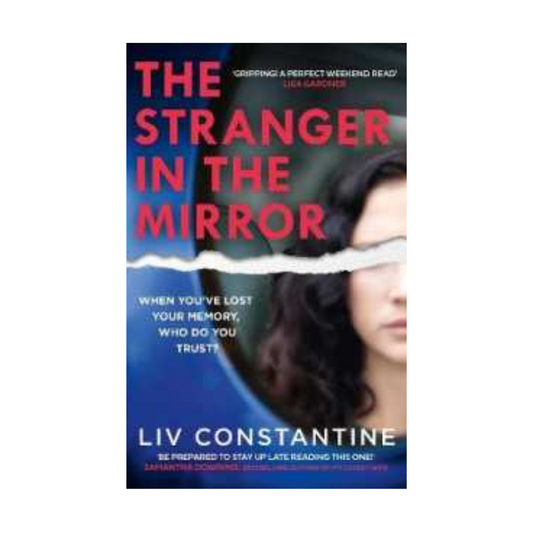 The Stranger in the Mirror by Liv Constantine