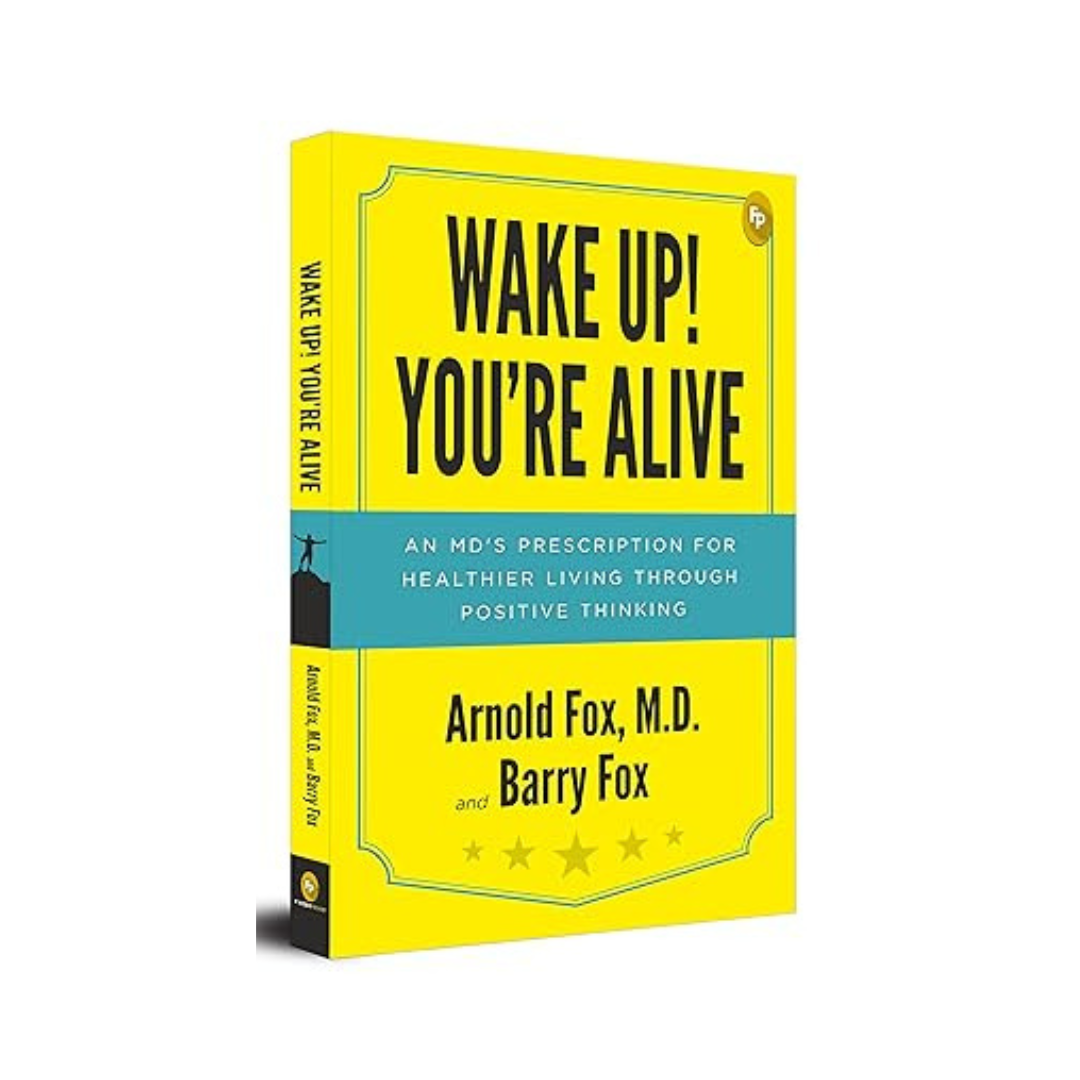 Wake Up! You’re Alive by M.D. and Barry Fox Arnold Fox