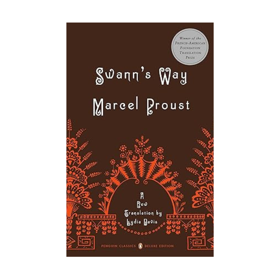 Swann's Way by Marcel Proust translated by Lydia Davis