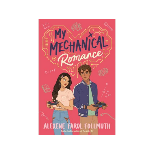 My Mechanical Romance by Alexene Farol