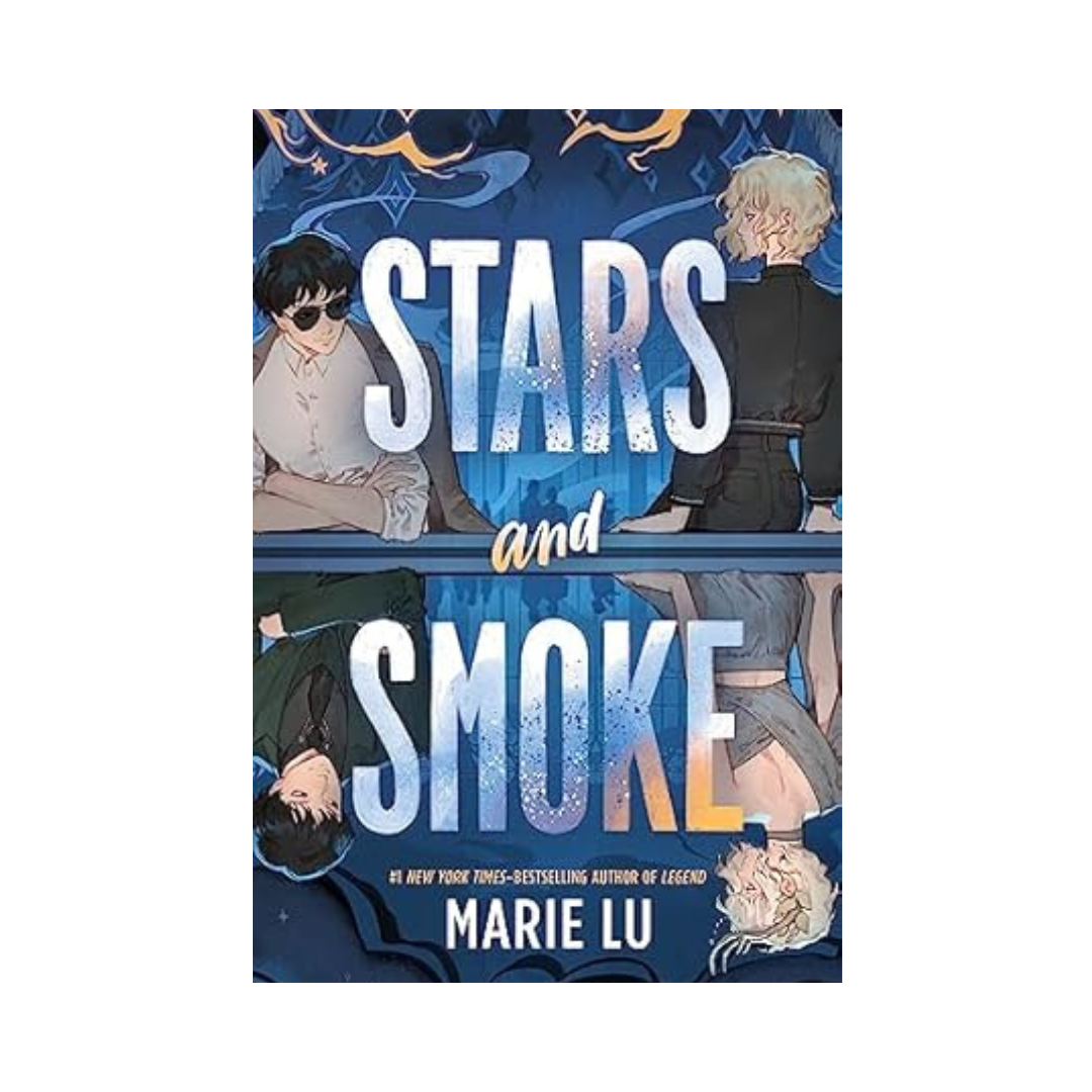 Stars and Smoke by Marie Lu