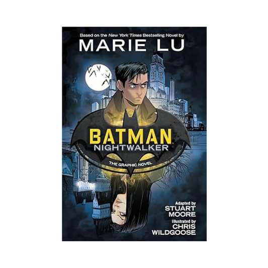 Batman: Nightwalker: The Graphic Novel by Marie Lu