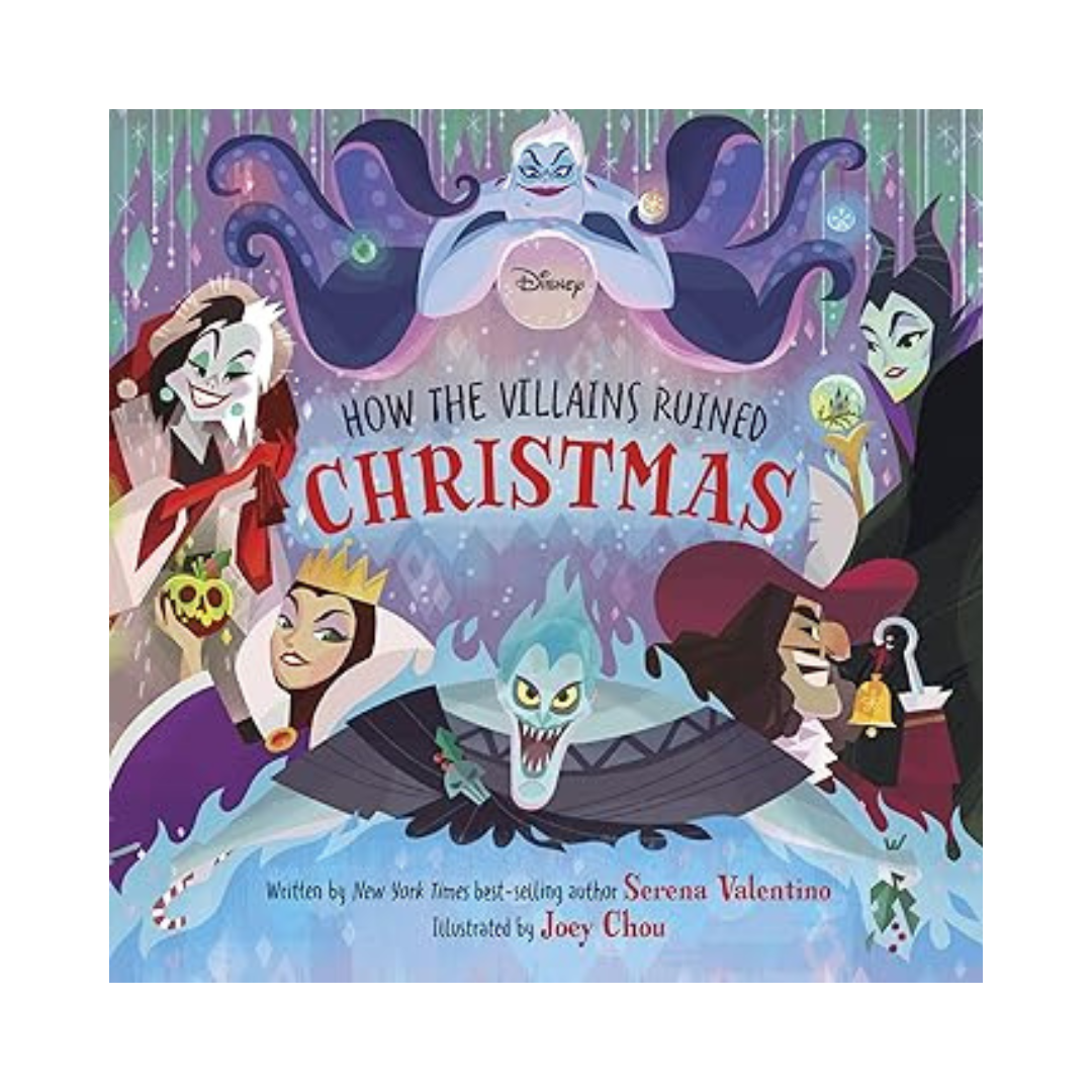 Disney Villains: How the Villains Ruined Christmas by Serena Valentino