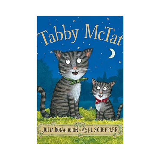 Tabby Mctat by Julia Donaldson & Axel Scheffler