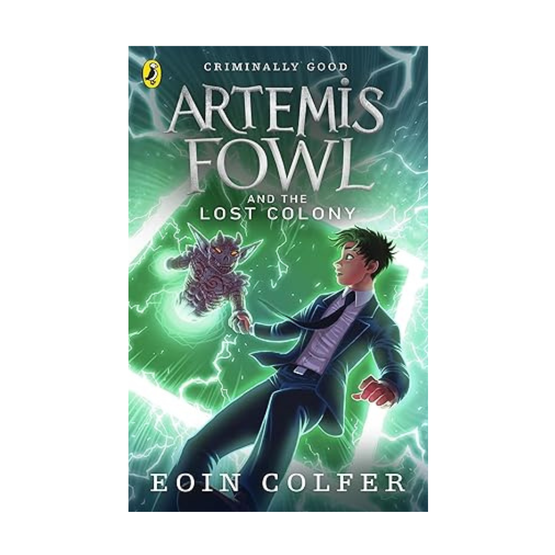 Artemis Fowl and the Lost Colony by Eoin Colfer