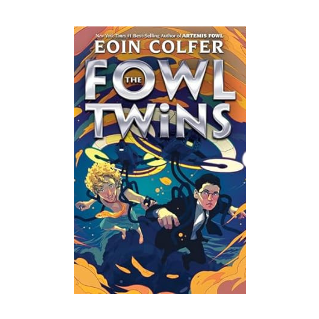 The Fowl Twins (a Novel, Book 1) by Eoin Colfer