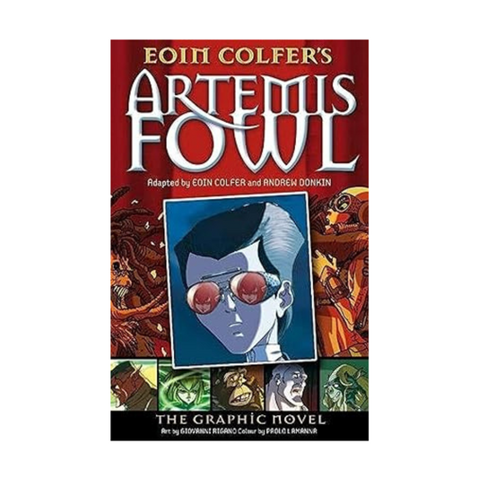 Artemis Fowl: The Graphic Novel by Eoin Colfer