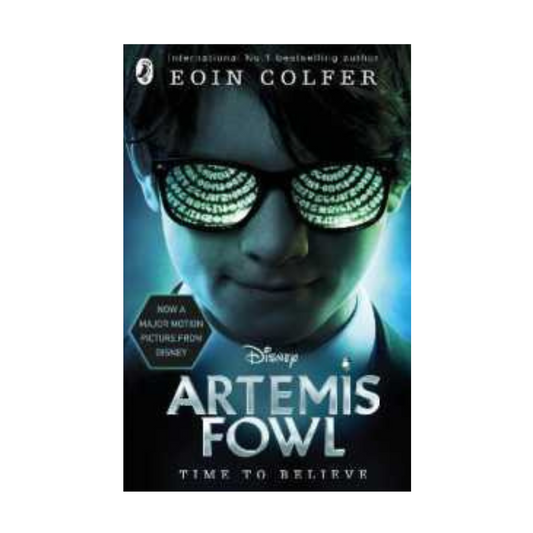 Artemis Fowl : Time To Believe (Film Tie-In) by Eoin Colfer