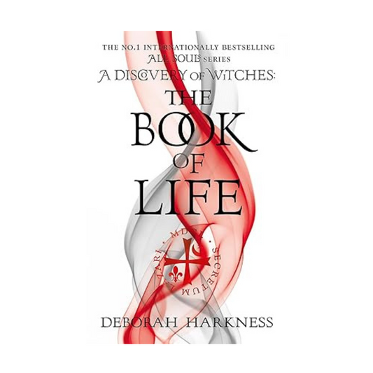 The Book of Life : A Discovery of Witches #3 by Deborah Harkness