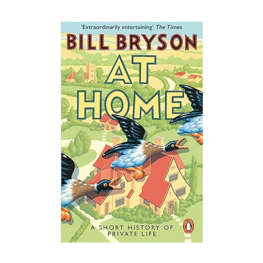 At Home by Bill Bryson