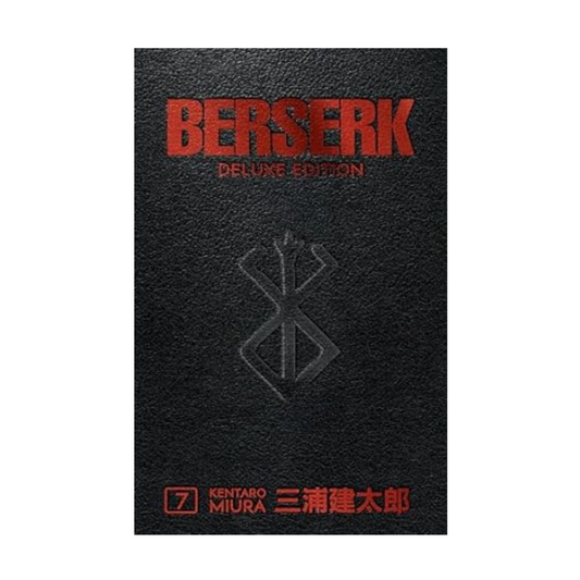 Berserk Deluxe Volume 7 by Kentaro Miura