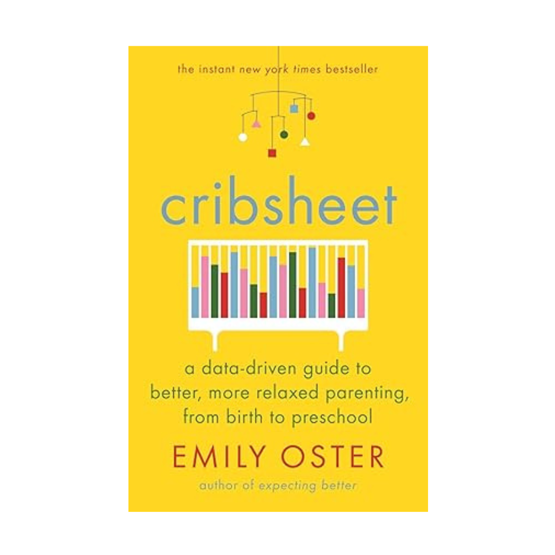 Cribsheet by Emily Oster