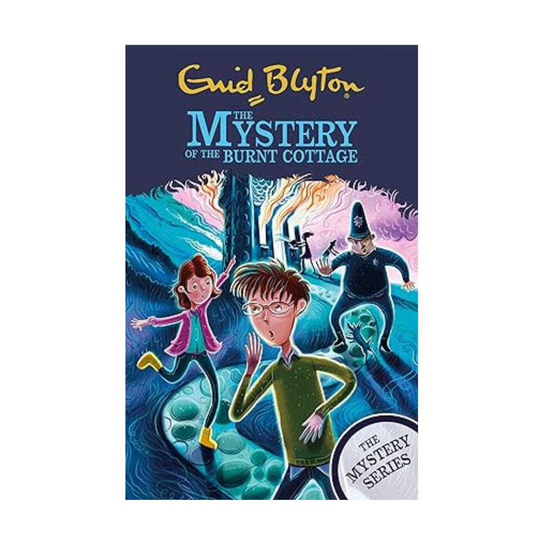 The Mystery Series: The Mystery of the Burnt Cottage: Book 1 by Enid Blyton