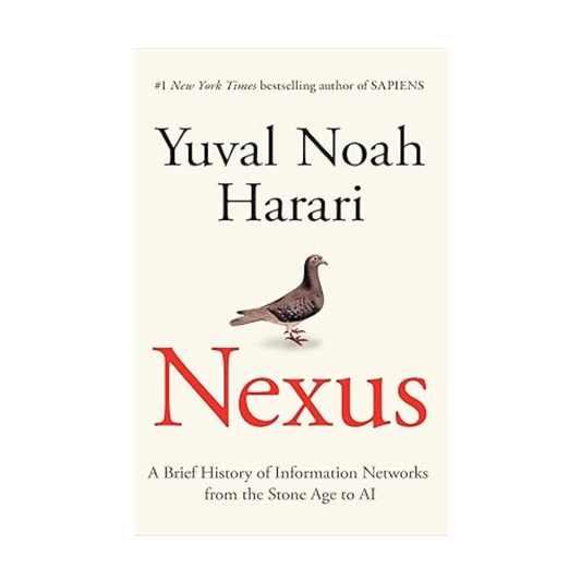 Nexus by Yuval Noah Harari