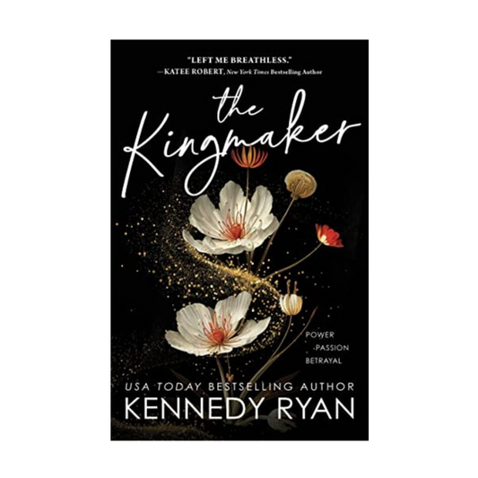 The Kingmaker (All the King's Men #1) by Kennedy Ryan