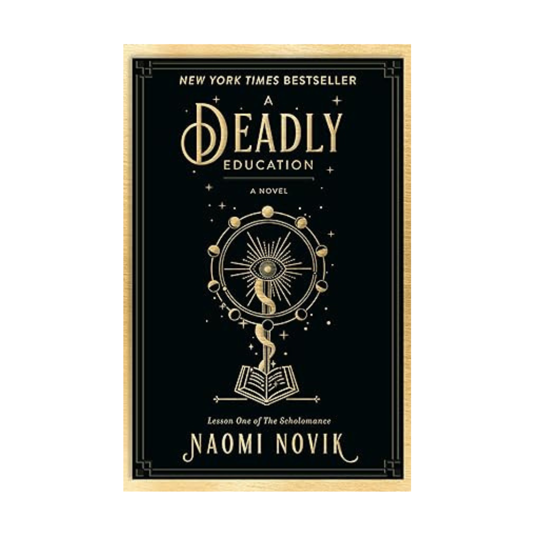 A Deadly Education by Naomi Novik