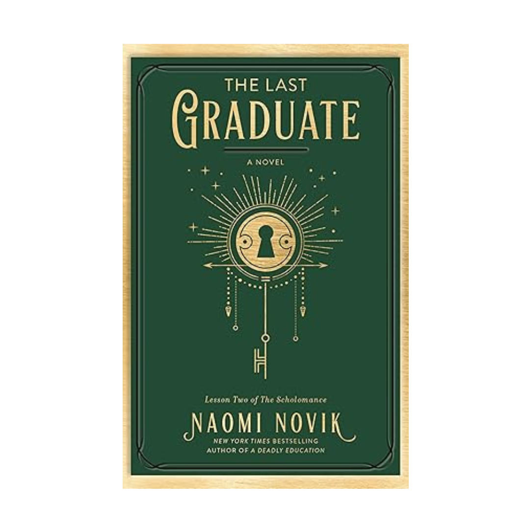 The Last Graduate by Naomi Novik