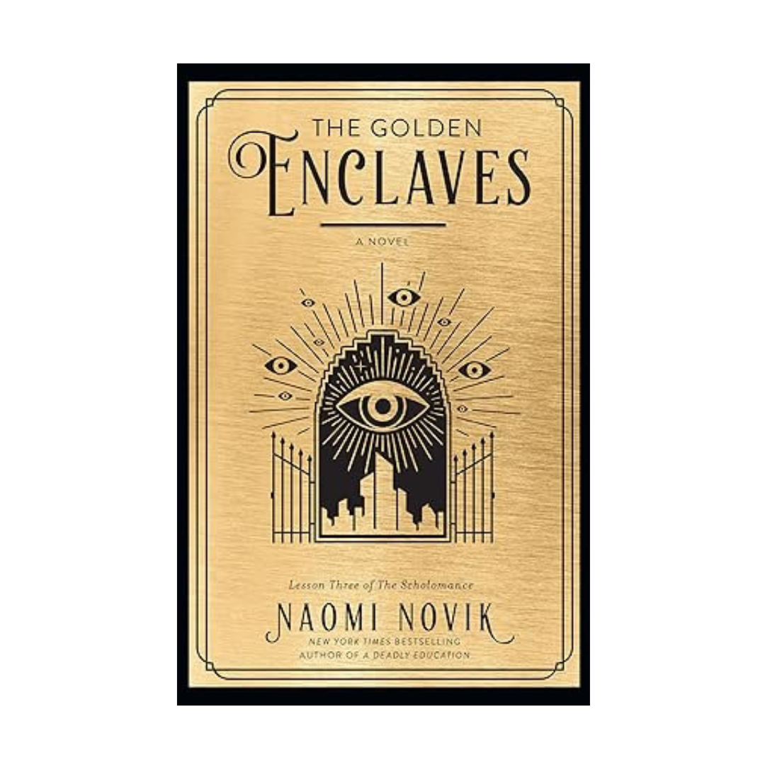 The Golden Enclaves by Naomi Novik