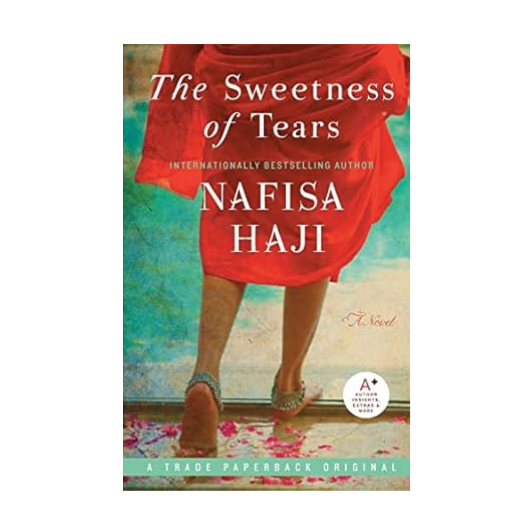 The Sweetness of Tears by Nafisa Haji