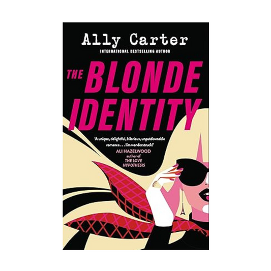 The Blonde Identity by Ally Carter